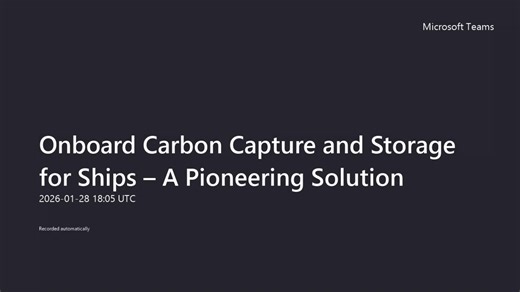 Onboard Carbon Capture and Storage for Ships – A Pioneering Solution