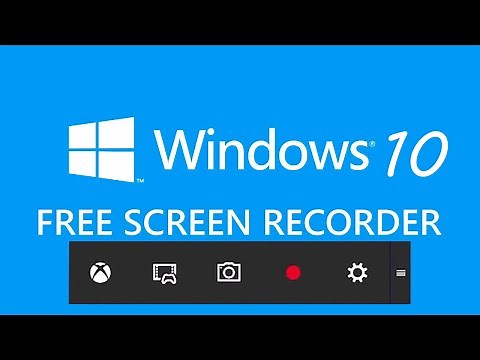 Windows 10 free screen recorder
