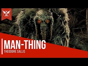 Makhluk Rawa Pendeteksi Emosi | Asal-Usul Man-Thing (Ted Sallis)
