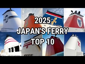 2025 Japan's Top 10 Ferry Rankings: Which Ferry Trip is the Best of the Year?