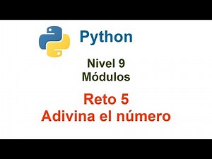 Programar en Python - Nivel 9 - Reto 5 - Adivina el número