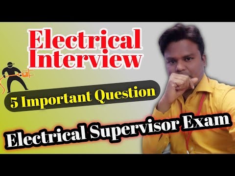 Electrical Interview question || Electrical supervisor question paper || @mayaelectricalknowledge