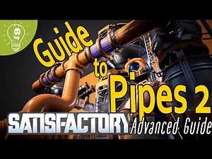 Advanced Guide to Pipelines Part 2 for Satisfactory