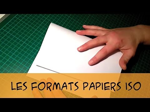 Tuto Formats de papier de façon pratique