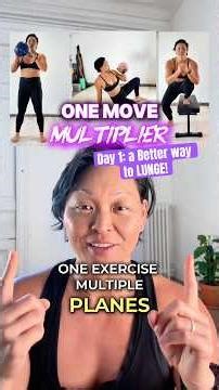 Day 1: One Move Multiplier! A Better way to LUNGE! Strength + Mobility + Function = FEELS AWESOME!