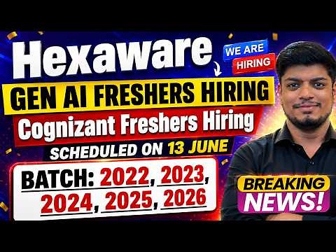 🔥Cognizant 2022-2026 Hiring | Hexaware Finally GenAI Freshers Hiring | Off-Campus Drive 2022-2026