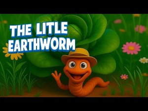 The Little Earthworm 🪱🌱 | Educational Song for Kids | Nature Discovery