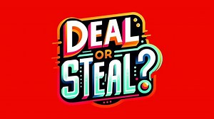 Deal or Steal