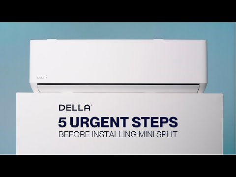 5 Urgent Steps Need to Know Before Installing Della Mini Split AC | Mini Split Installation Guide