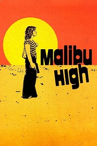Malibu High Summary, Trailer, Cast, Where to Watch and More