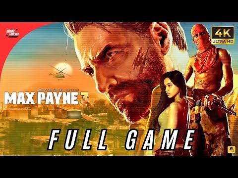 Max Payne 3 - Full Gameplay Walkthrough 4K 60FPS