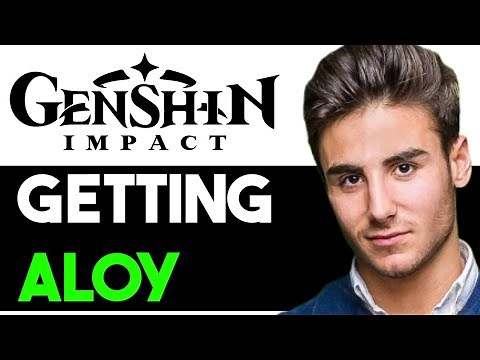 HOW TO GET ALOY GENSHIN IMPACT 2025! (FULL GUIDE)