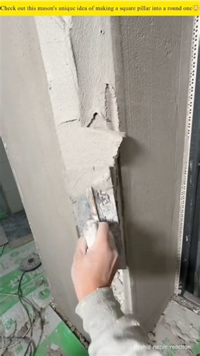 Check out this mason's unique idea of ​​making a square pillar into a round one😳 #pillar #unique #ideas #Amazing #trending #explore #reaction | Rashid nazar reaction