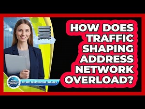 How Does Traffic Shaping Address Network Overload?