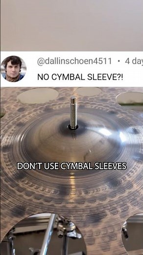why I don't use cymbal sleeves!?