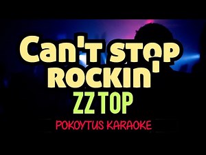 Can’t Stop Rockin’ 🎤 ZZ Top (karaoke)