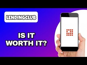 LENDINGCLUB APP REVIEW - IS IT WORTH IT? (EXPLAINED)