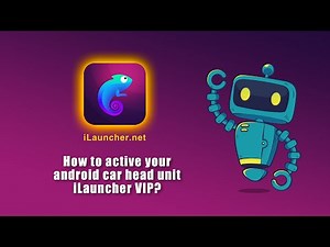 How to active your android car head unit iLauncher VIP? 如何激活车机上的iLauncher VIP？