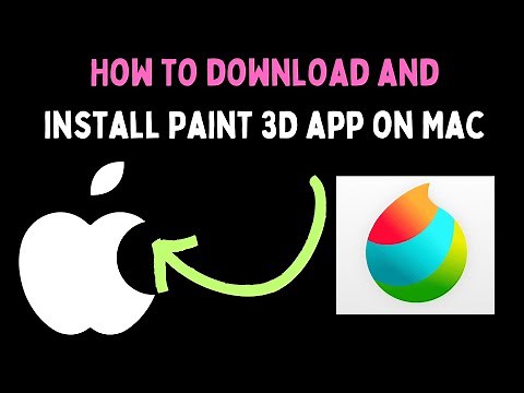 How to Download and Install Paint 3D App on Mac