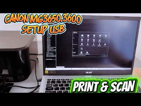 How to Setup Canon MG3650 & MG3600: Print Double-Sided and Scan via USB