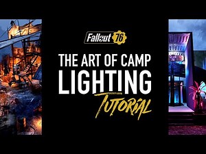 Fallout 76 - Tutorial on Camp Lighting (Techniques | Examples | Builders)