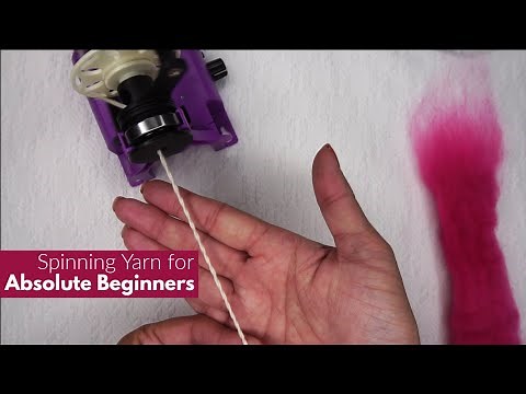 Spinning Yarn for Absolute Beginners