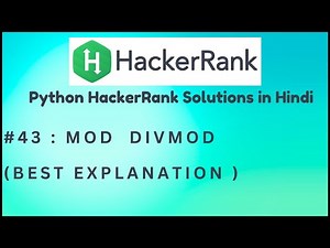 #43 Hackerrank : Mod Divmod | Python HackerRank Solutions in Hindi