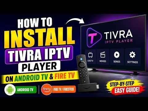 How to Install Tivra IPTV Player on Android TV, Fire TV in 2 Minutes (2026)