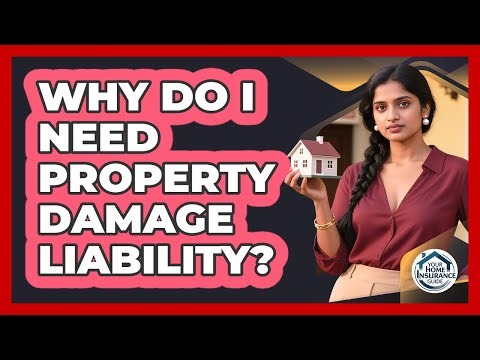 Why Do I Need Property Damage Liability?