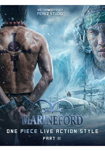 One Piece Live Action: Trận Chiến Marineford Sát Cánh
