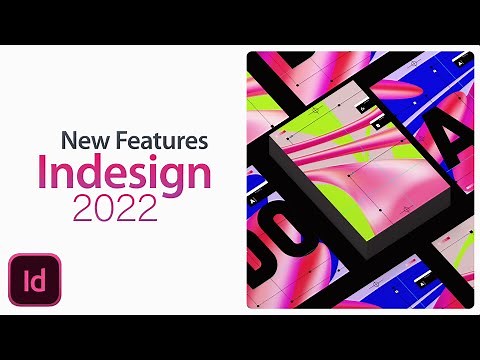 Indesign 2022 New Features & Updates