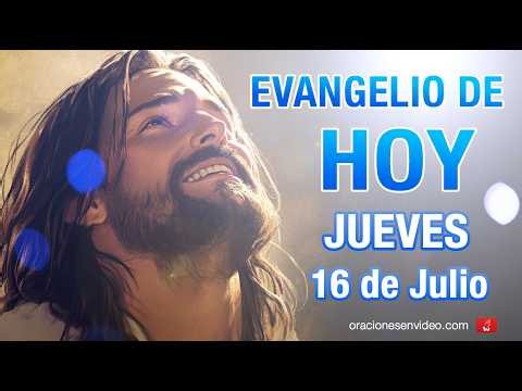 Evangelio de HOY. Jueves 16 de julio 2026 Mt 11,28-30 Venid a mí... Yo os aliviaré.