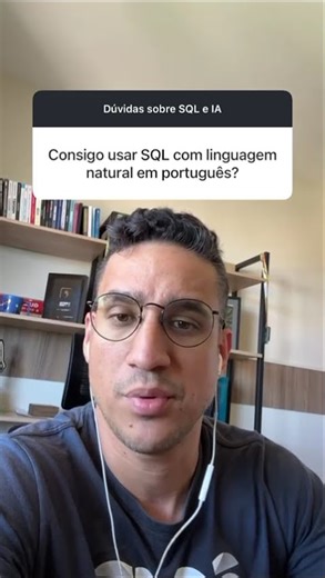 Consigo usar SQL com linguagem natural em português ou só funciona em inglês?