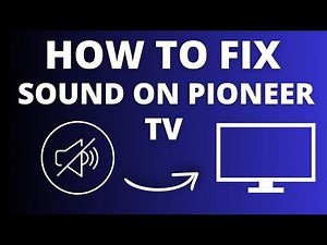 Pioneer TV No Sound? Easy Fix Tutorial for Audio Issues!