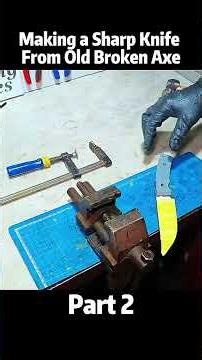 Making a Sharp Knife From Old Broken Axe | Part 2
