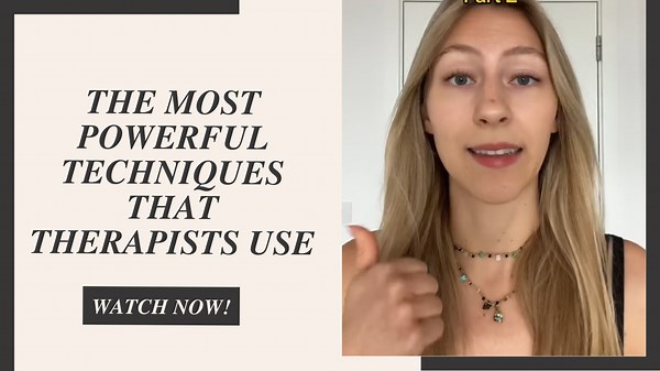 The most powerful techniques therapists use to transform your mind