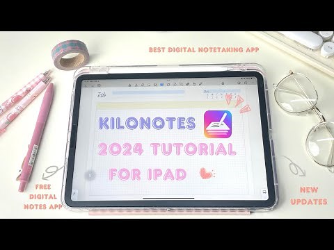 How to Use Kilonotes Digital Notes & Journal App | 2024 | Tutorial & Walkthrough on iPad