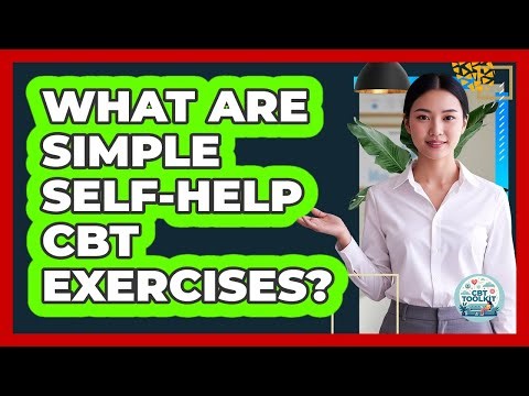 What Are Simple Self-Help CBT Exercises?