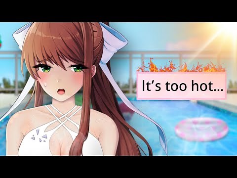 Monika is too Hot! (In more ways than one)... | Monika After Story: A DDLC Mod