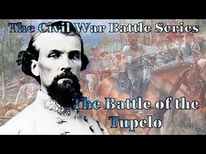The Battle of Tupelo, Mississippi; Nathan Bedford Forrest versus A.J. Smith