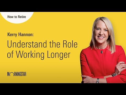 How to Retire: Understand the Role of Working Longer