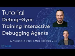 Tutorial - Debug-Gym: Training Interactive Debugging Agents