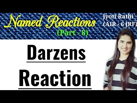 Darzens Reaction|Darzens reaction mechanism|solved examples|Darzens process|GATE|CSIR-NET|IIT-JAM