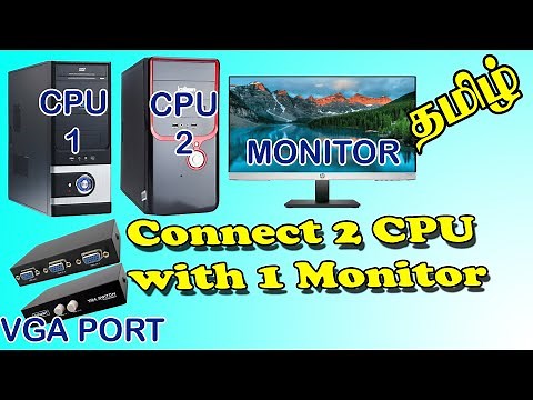 Connect two CPU with one Monitor I How to use 2 pc on 1 monitor in tamil I Tamil tutorial