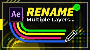 Batch Layer Renamer | After Effects Script