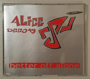 Alice Deejay - Better Off Alone
