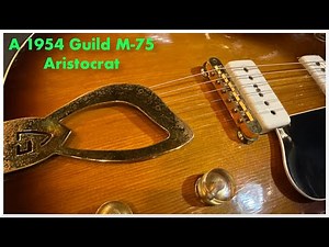 A 1954 Guild M-75 Aristocrat