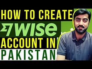 How to Create Wise Account from Pakistan | Create Wise Payment Gateway (Wise Tutorial 2023)