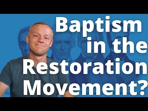 How did the Stone-Campbell Movement Restore baptism? | A Brief History of Baptism part 4