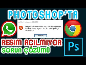 PHOTOSHOP RESMI ACMIYOR SORUNU COZUMU
